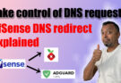 Redirect all DNS requests with pfSense to Pi-Hole or AdGuard Home