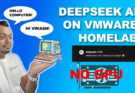 DeepSeek AI on VMware Homelab – no GPU needed