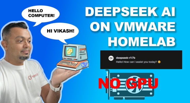 Deepseek AI on VMware Homelab - no GPU needed